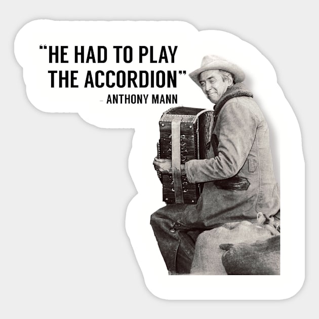 Jimmy Stewart had to play the Accordion Sticker by Video Barn Home Entertainment 